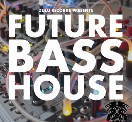 Zulu Records Future Bass House WAV